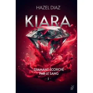 KIARA DIAMANT ECORCHE PAR LE SANG TOME 1