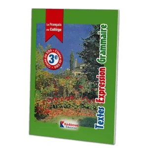 LE FRANCAIS AU COLLEGE TEXTES,EXPRESSION,GRAMMAIRE 3