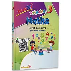 MAXI MATHS 3EME ANNEE PRIMAIRE