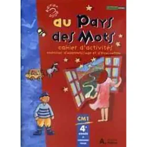 AU PAYS DES MOTS CM1 CAHIER D'ACTIVITES