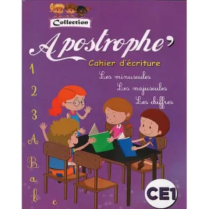 APOSTROPHE CE1 CAHIER D'ECRITURE