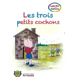 LES TROIS PETITS COCHONS - COLLECTION ARRISSALA