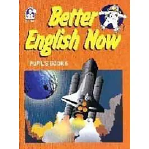 BETTER ENGLISH NOW:PUPIL'S BOOK N°6