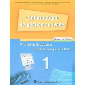 L'INFO.DE GESTION AU LYCEE 1°BAC EC