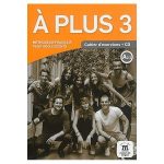 A PLUS 3 Cahier d'exercices